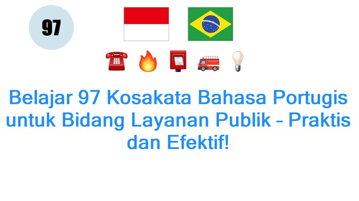 Belajar 97 Kosakata Bahasa Portugis untuk Bidang Layanan Publik – Praktis dan Efektif!